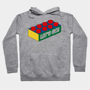 Let’s Go - punny engineer quotes Hoodie